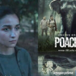 The Poacher trailer features Richie Mehta and Alia Bhatt in a crime series.